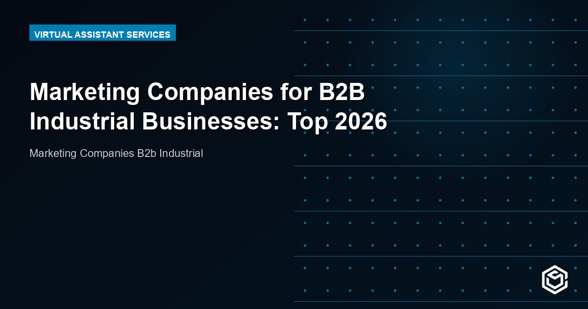 Marketing Companies for B2B Industrial Businesses: Top 2026