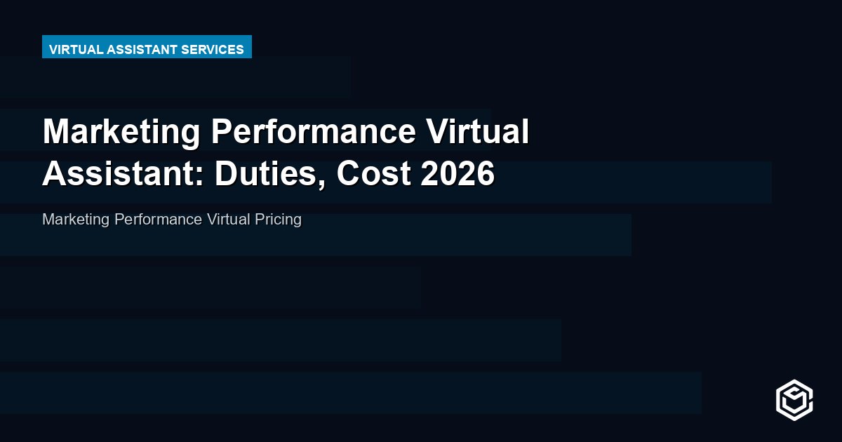 Marketing Performance Virtual Assistant: Duties, Cost 2026