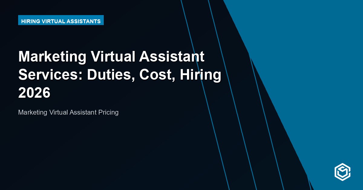 Marketing Virtual Assistant Services: Duties, Cost, Hiring 2026