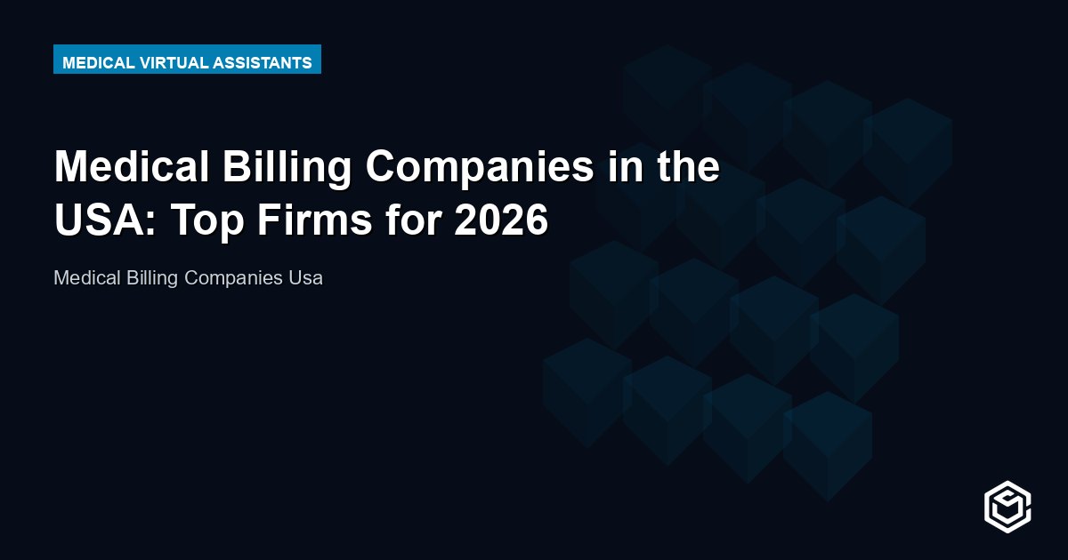 Medical Billing Companies in the USA: Top Firms for 2026