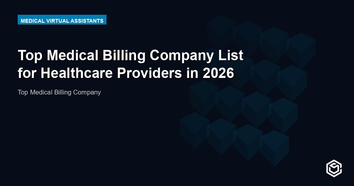 Top Medical Billing Company List for Healthcare Providers in 2026