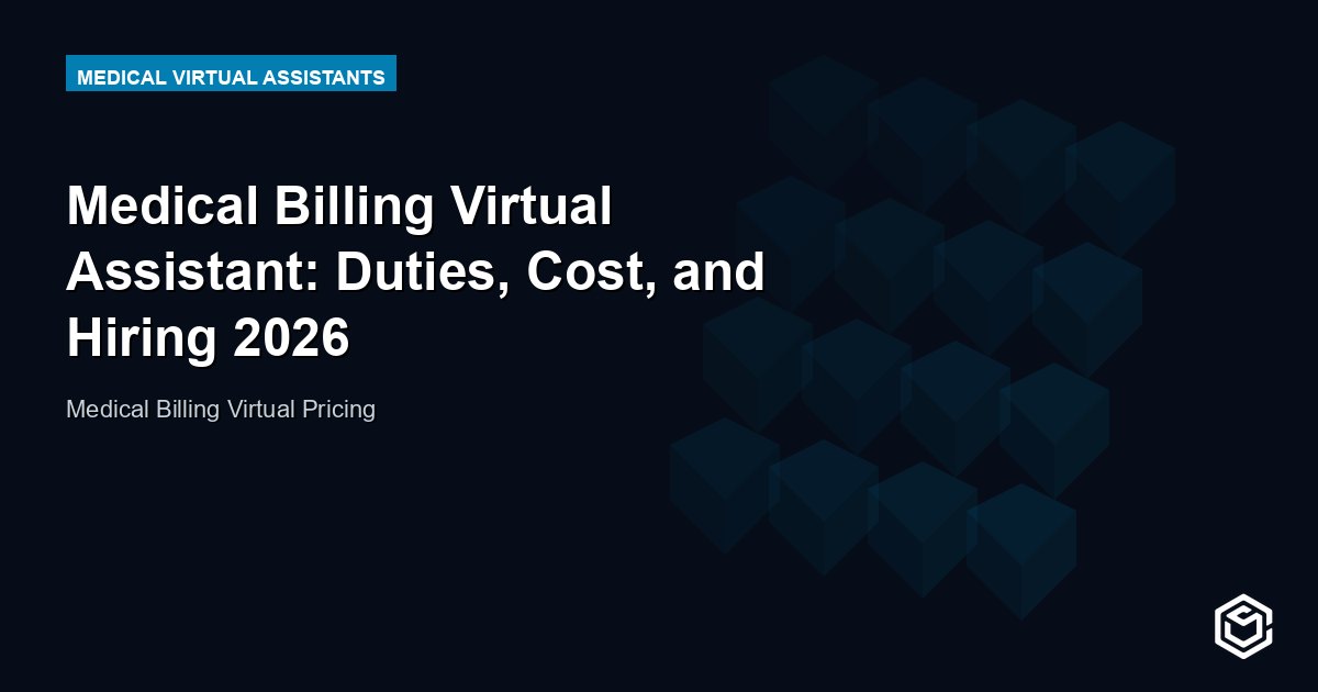 Medical Billing Virtual Assistant: Duties, Cost, and Hiring 2026