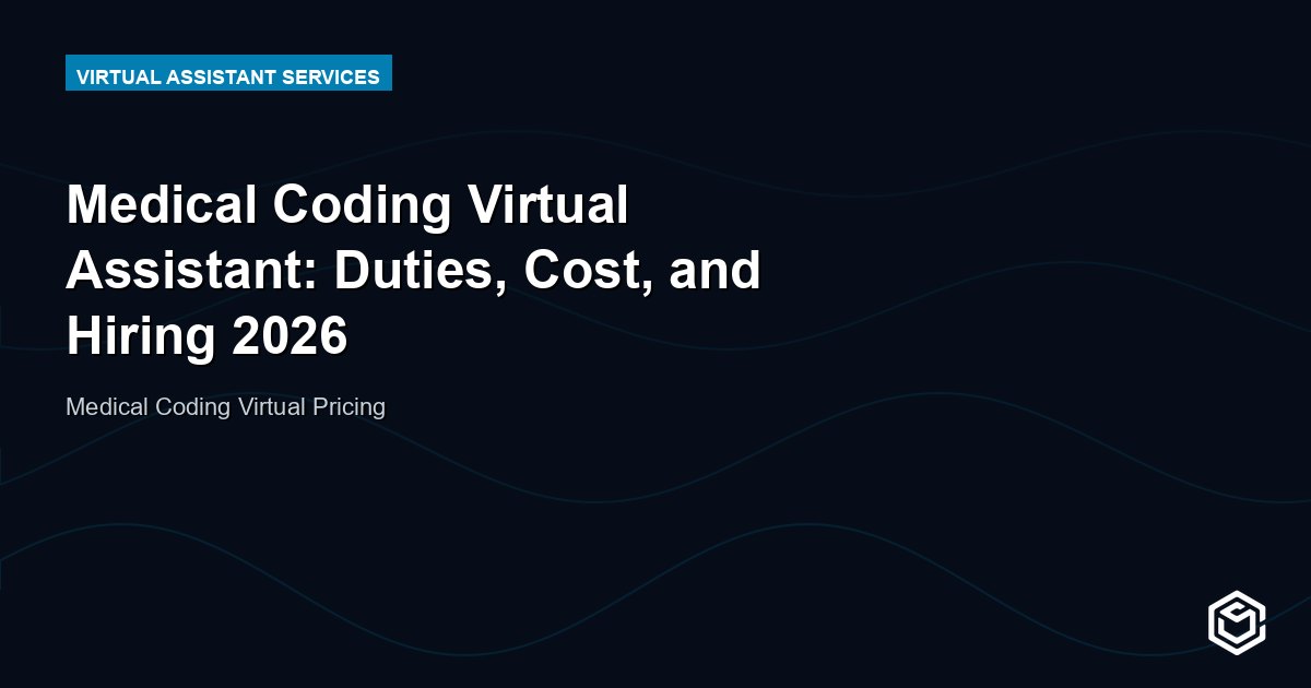 Medical Coding Virtual Assistant: Duties, Cost, and Hiring 2026