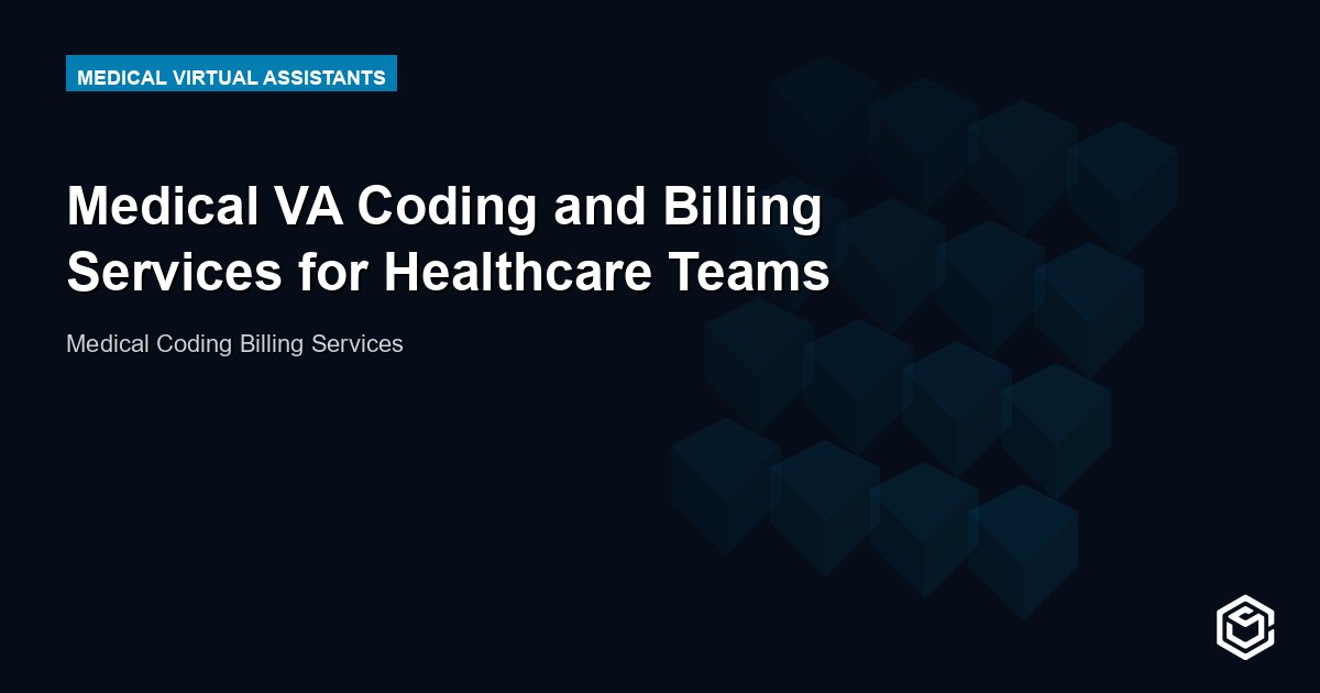 Medical VA Coding and Billing Services for Healthcare Teams