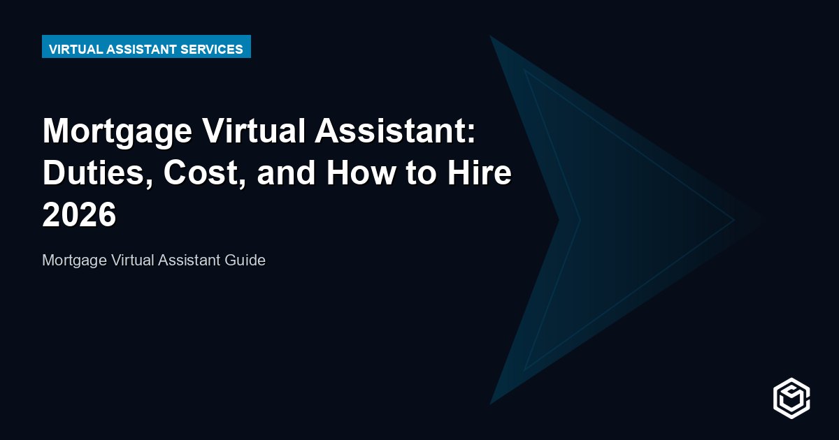 Mortgage Virtual Assistant: Duties, Cost, and How to Hire 2026
