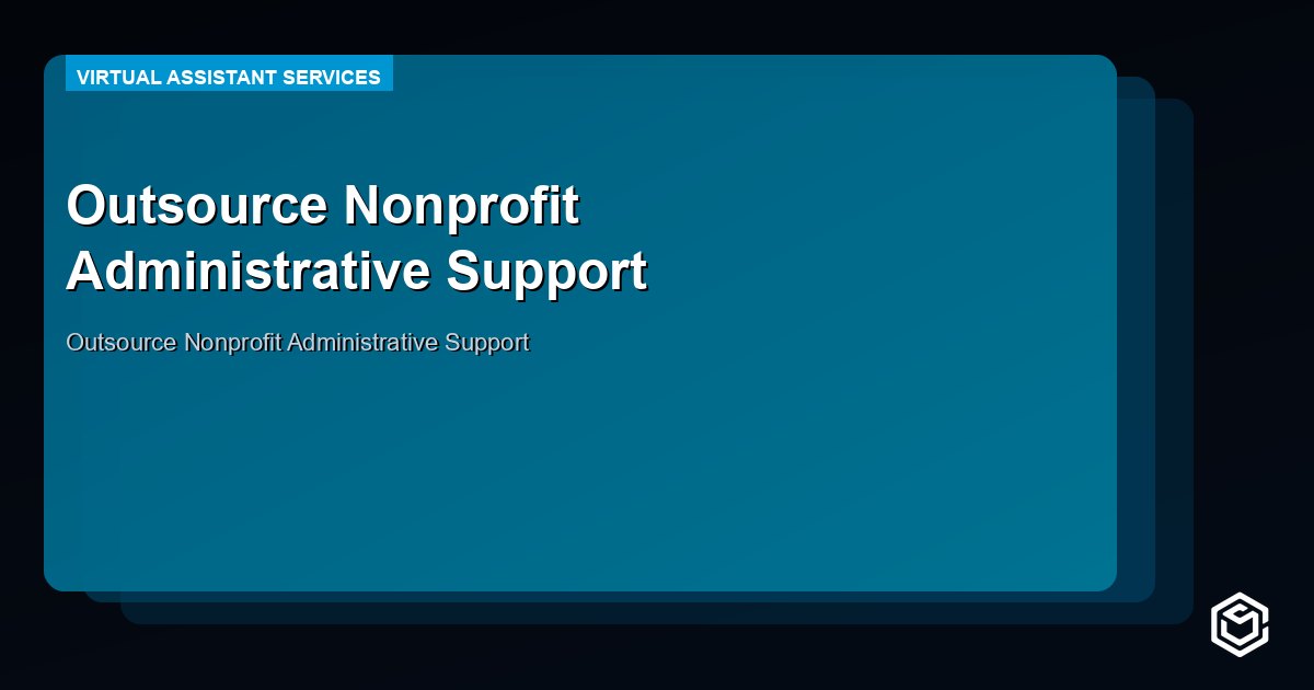 Outsource Nonprofit Administrative Support