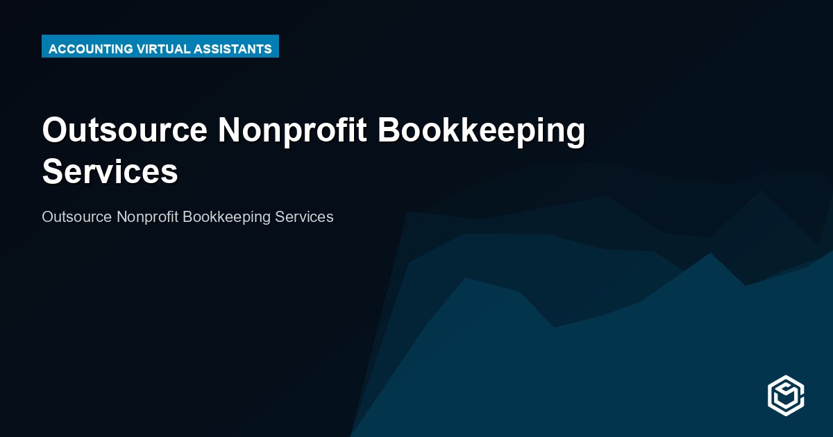 Outsource Nonprofit Bookkeeping Services