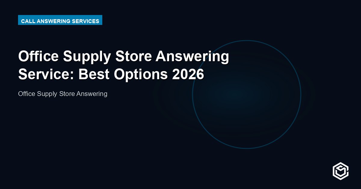 Office Supply Store Answering Service: Best Options 2026