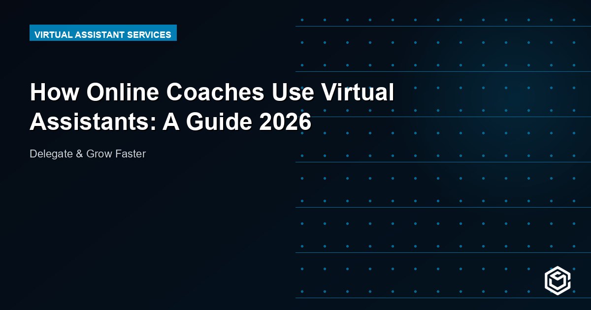 How Online Coaches Use Virtual Assistants: A Guide 2026