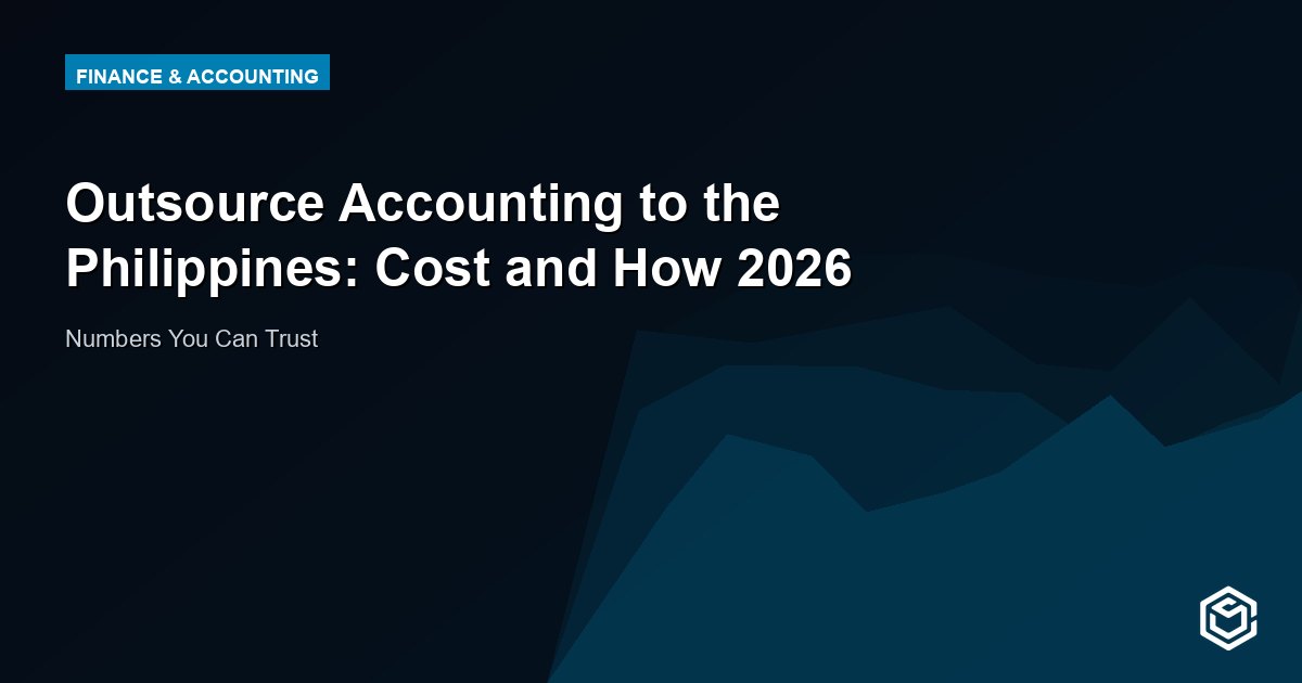 Outsource Accounting to the Philippines: Cost and How 2026