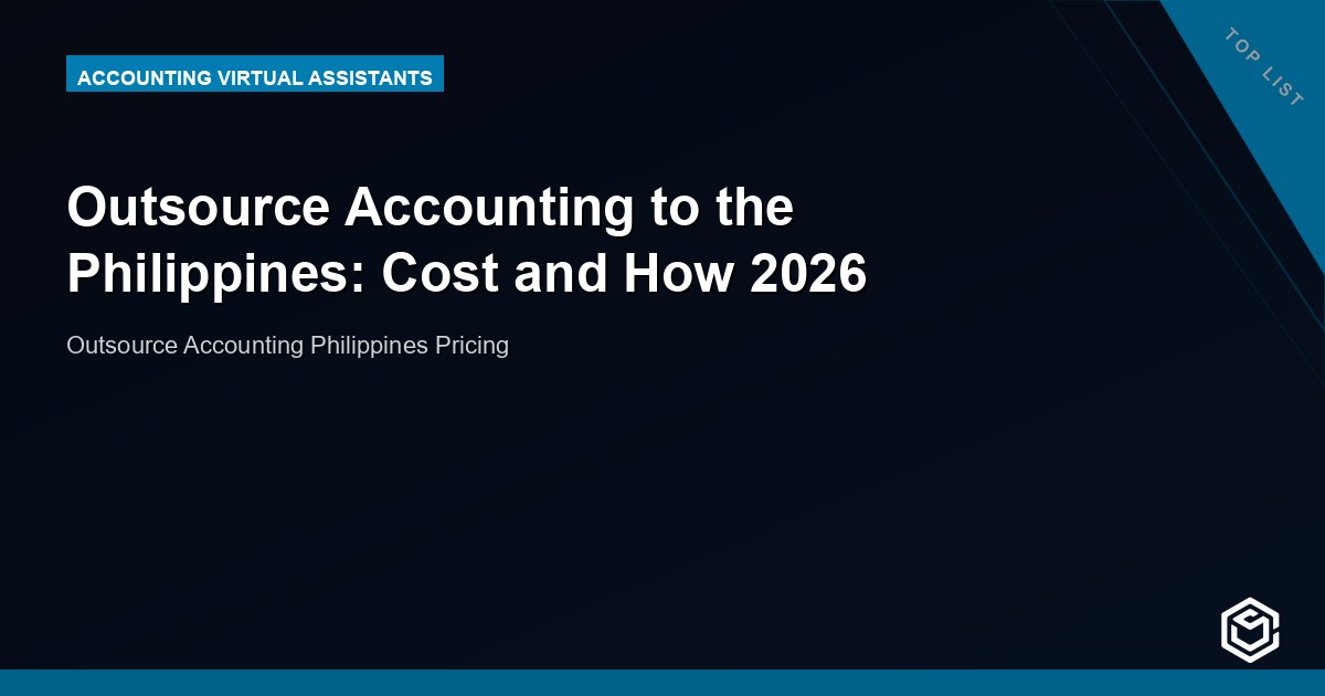 Outsource Accounting to the Philippines: Cost and How 2026