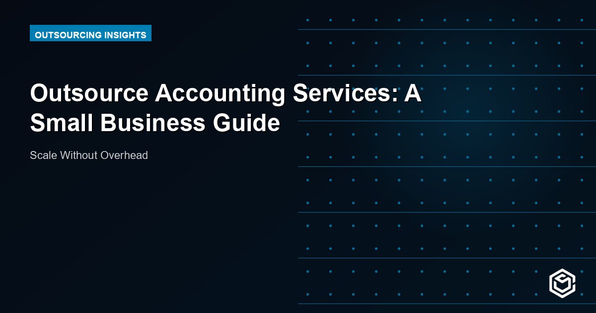 Outsource Accounting Services: A Small Business Guide