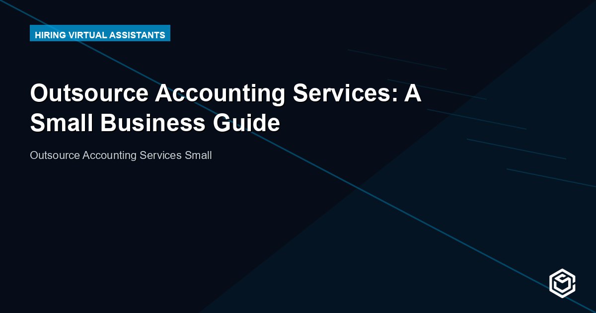 Outsource Accounting Services: A Small Business Guide