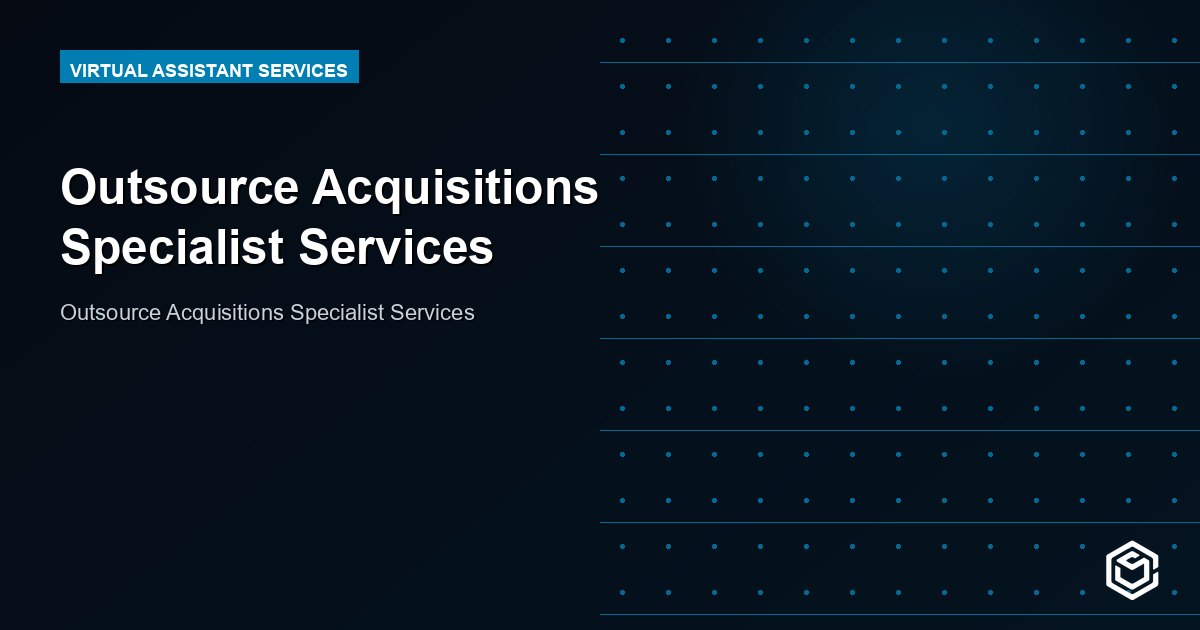 Outsource Acquisitions Specialist Services