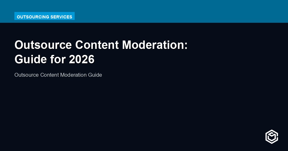 Outsource Content Moderation: Scale Without Burnout