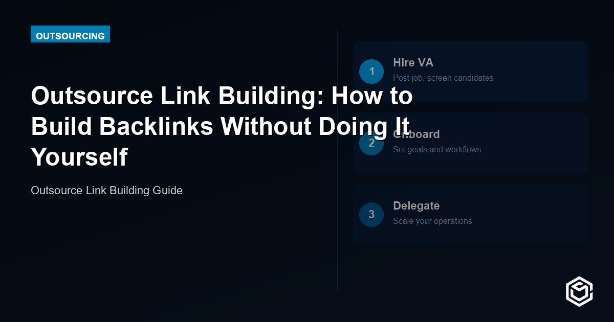 Outsource Link Building: How to Build Backlinks Without Doing It Yourself