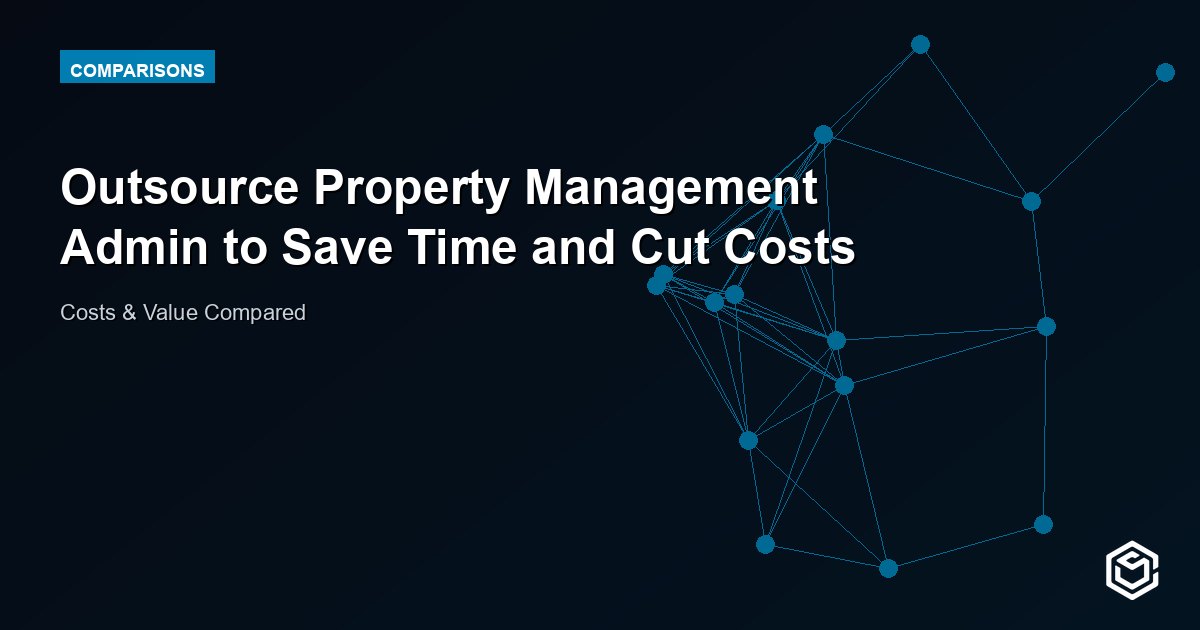 Outsource Property Management Admin to Save Time and Cut Costs