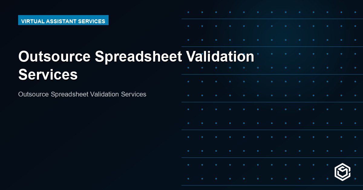 Outsource Spreadsheet Validation Services