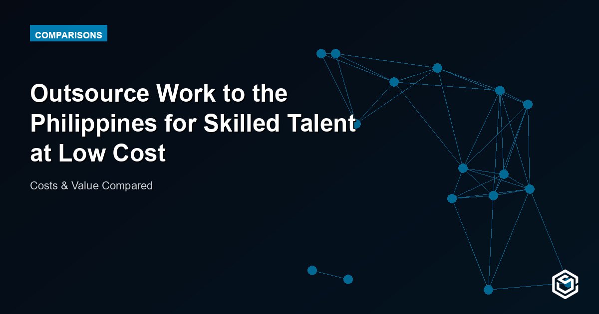 Outsource Work to the Philippines for Skilled Talent at Low Cost