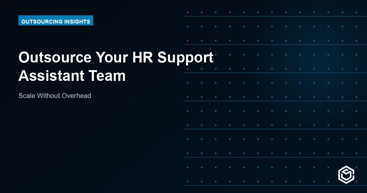 Outsource Your HR Support Assistant Team