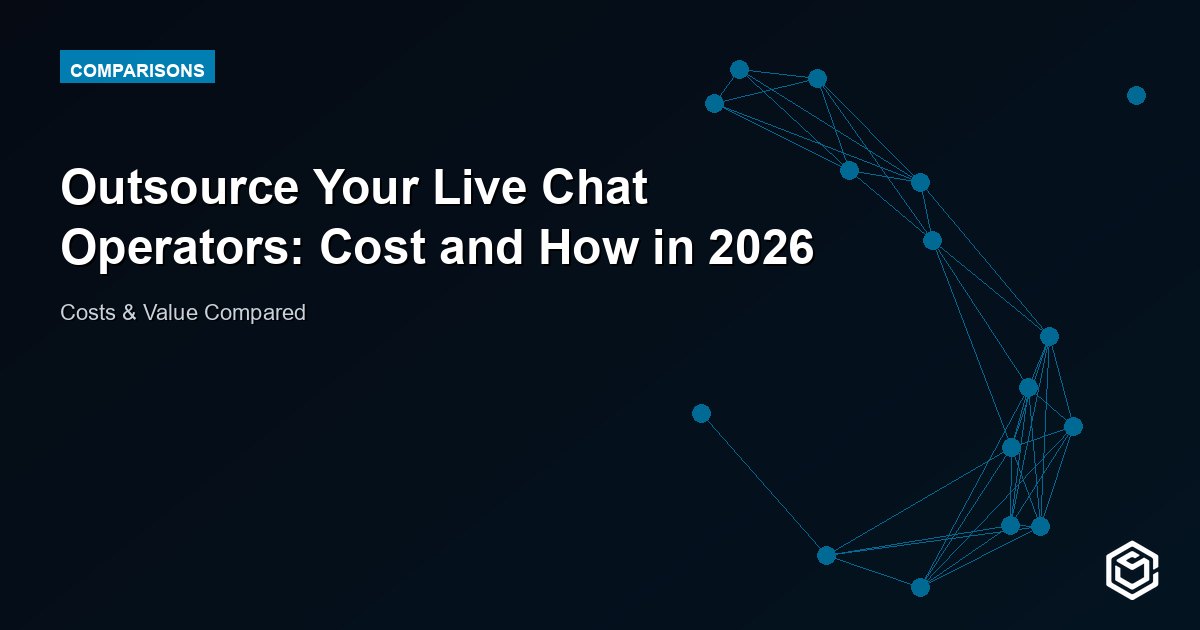 Outsource Your Live Chat Operators: Cost and How in 2026