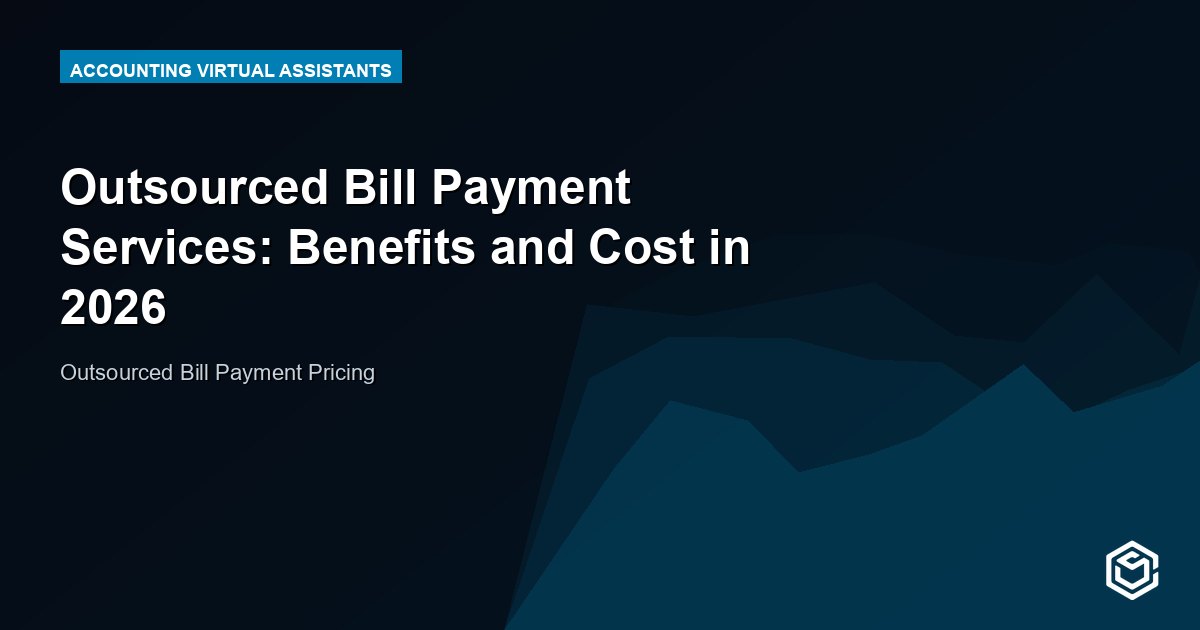 Outsourced Bill Payment Services: Benefits and Cost in 2026