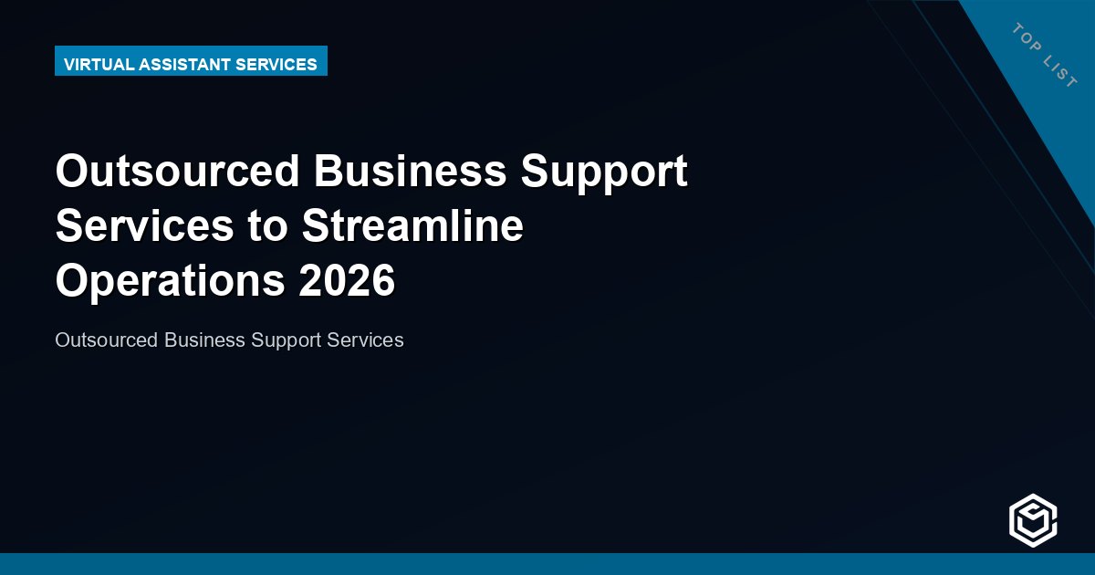 Outsourced Business Support Services to Streamline Operations 2026