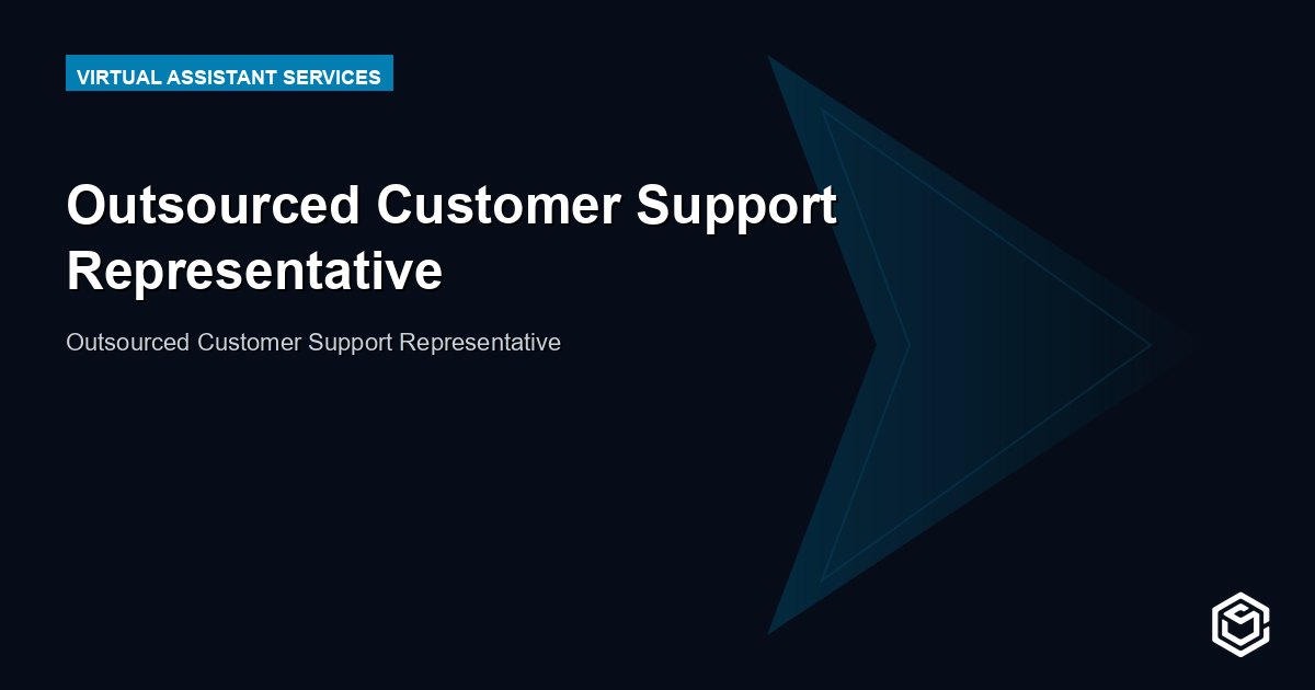 Outsourced Customer Support Representative