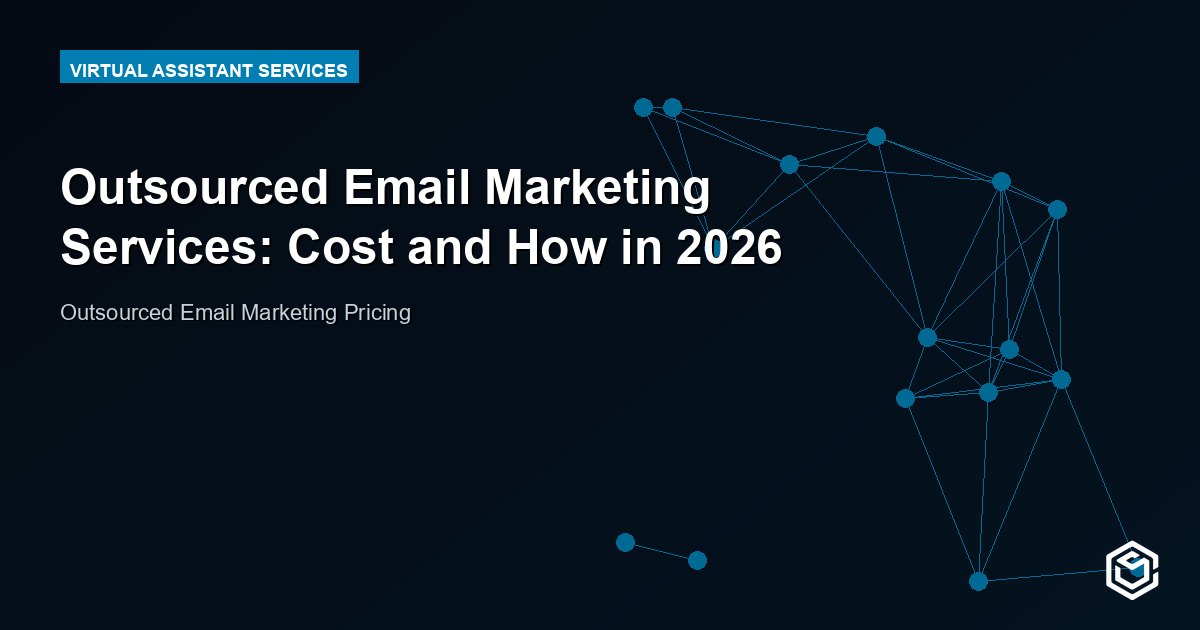 Outsourced Email Marketing Services: Cost and How in 2026