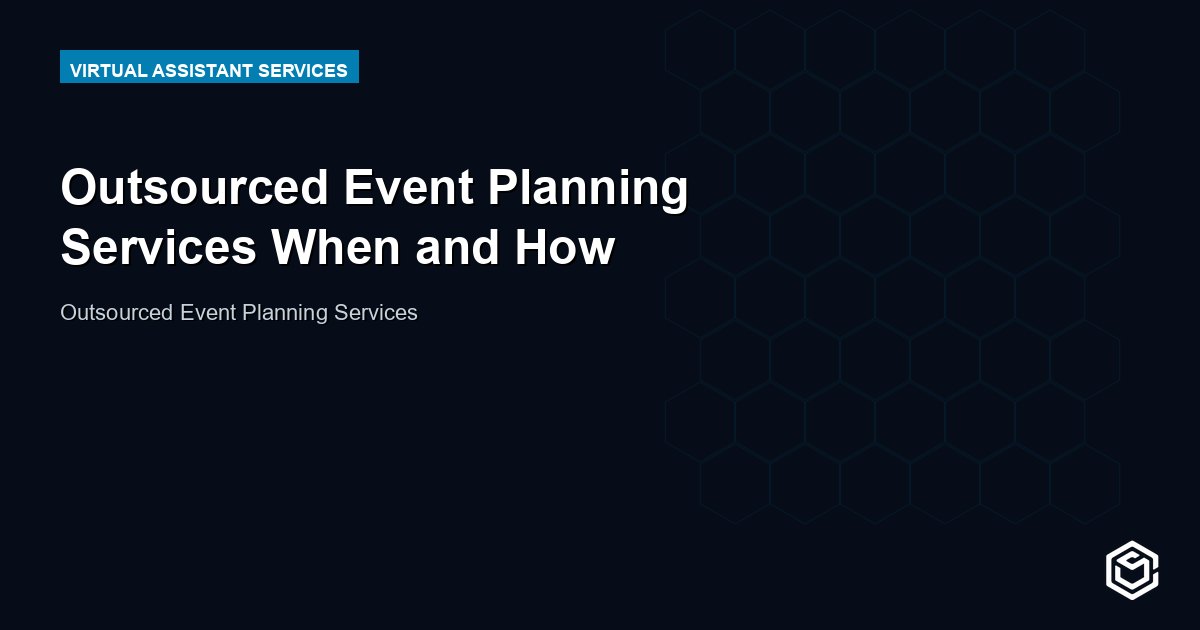 Outsourced Event Planning Services When and How