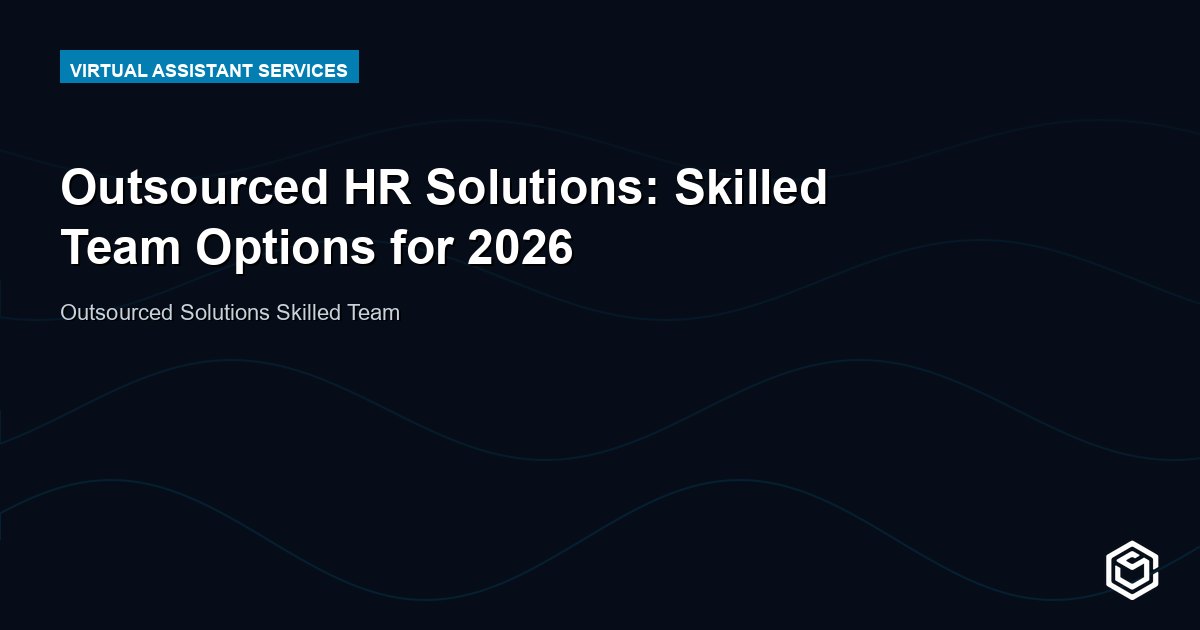 Outsourced HR Solutions: Skilled Team Options for 2026