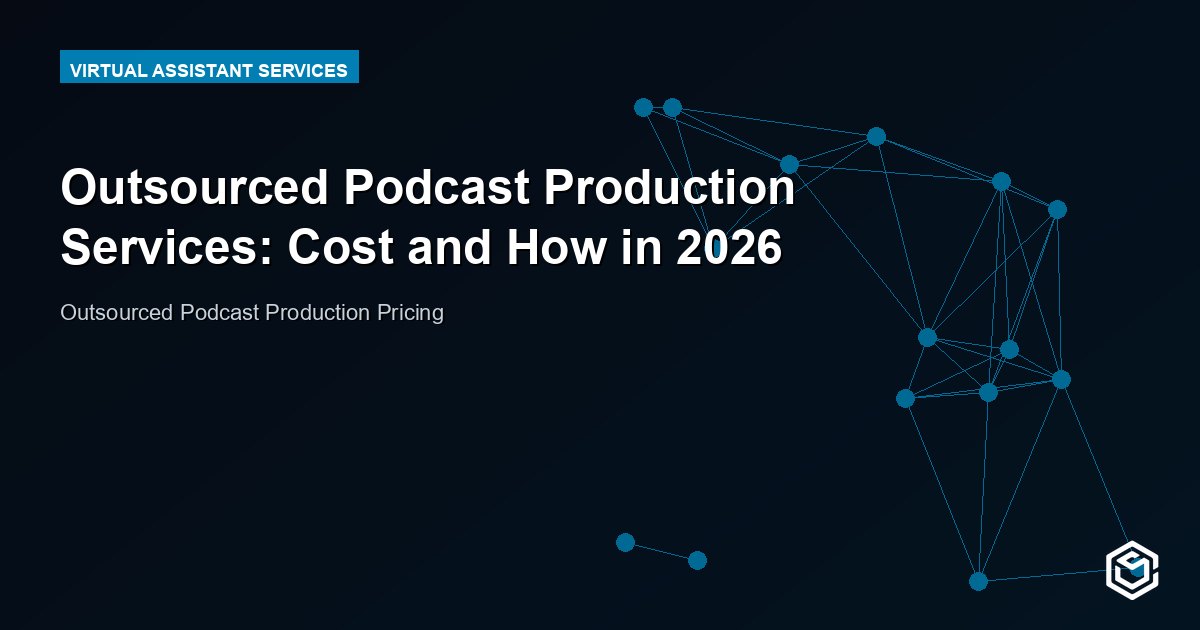 Outsourced Podcast Production Services: Cost and How in 2026