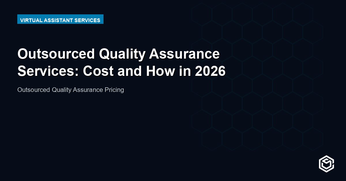Outsourced Quality Assurance Services: Cost and How in 2026