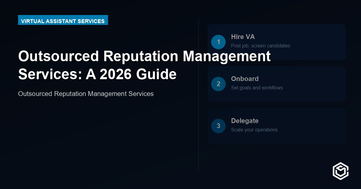 Outsourced Reputation Management Services: A 2026 Guide