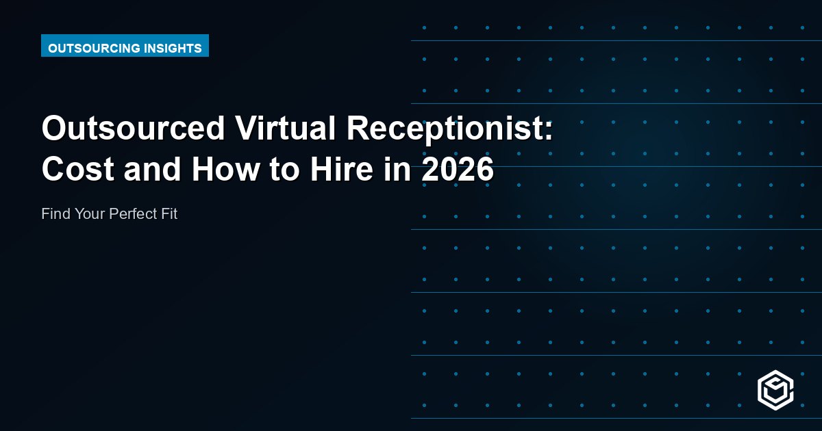 Outsourced Virtual Receptionist: Cost and How to Hire in 2026