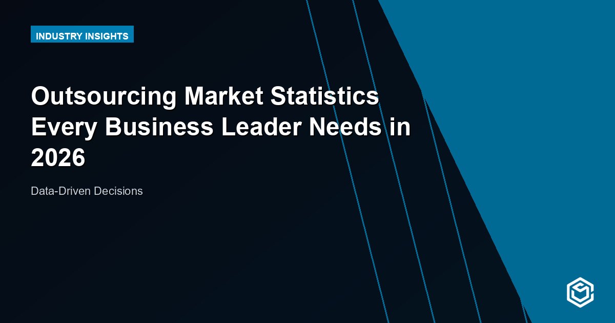 Outsourcing Market Statistics Every Business Leader Needs in 2026