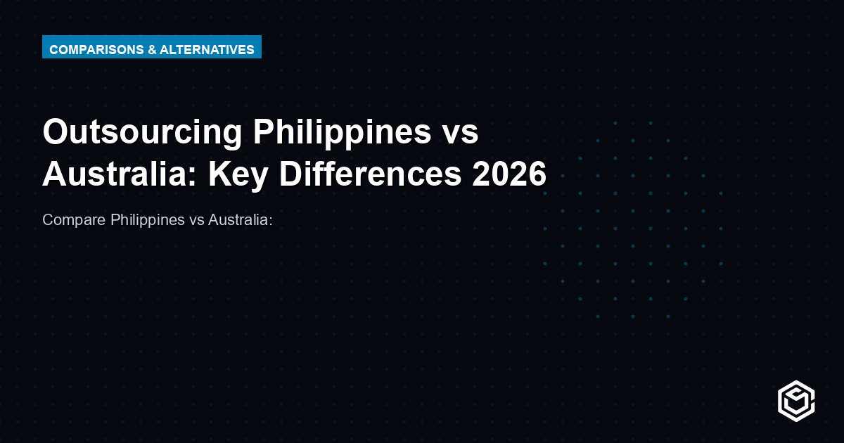Outsourcing Philippines vs Australia: Key Differences 2026