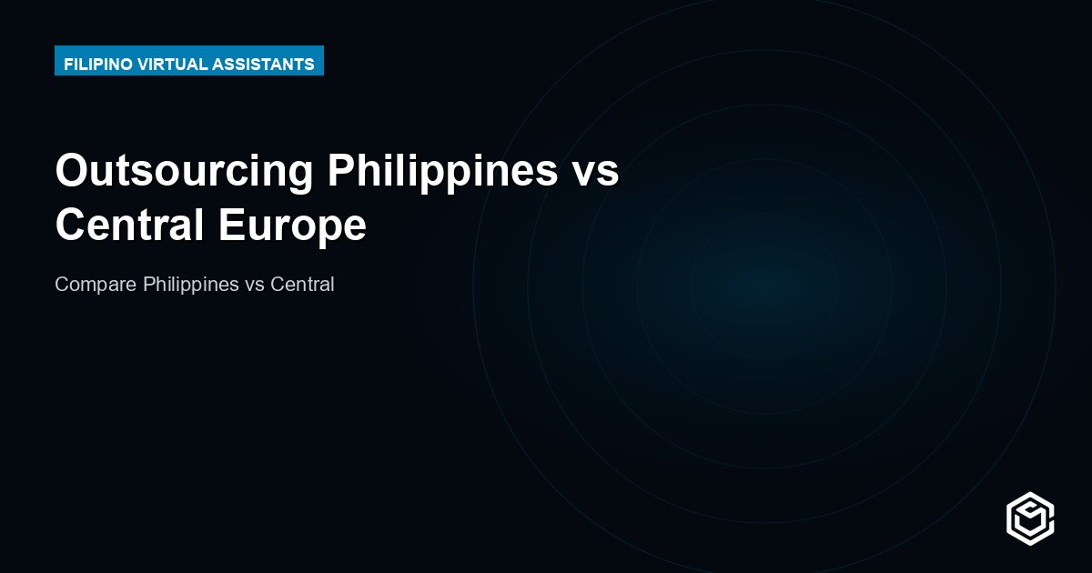 Outsourcing Philippines vs Central Europe