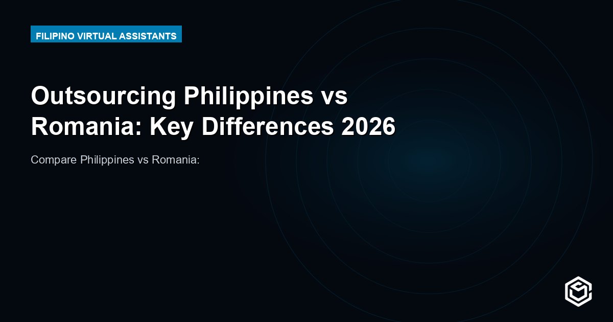 Outsourcing Philippines vs Romania: Key Differences 2026