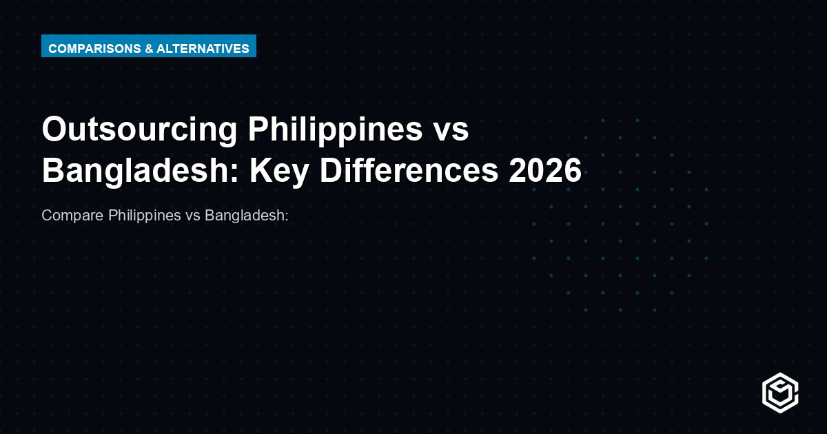 Outsourcing Philippines vs Bangladesh: Key Differences 2026