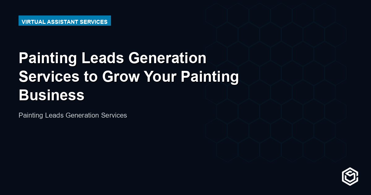 Painting Leads Generation Services to Grow Your Painting Business