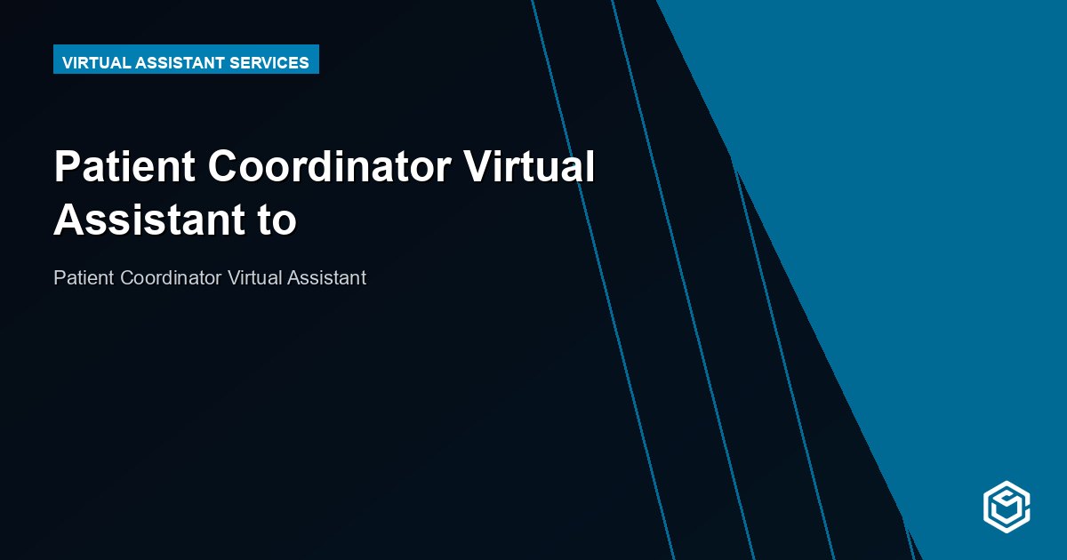 Patient Coordinator Virtual Assistant to