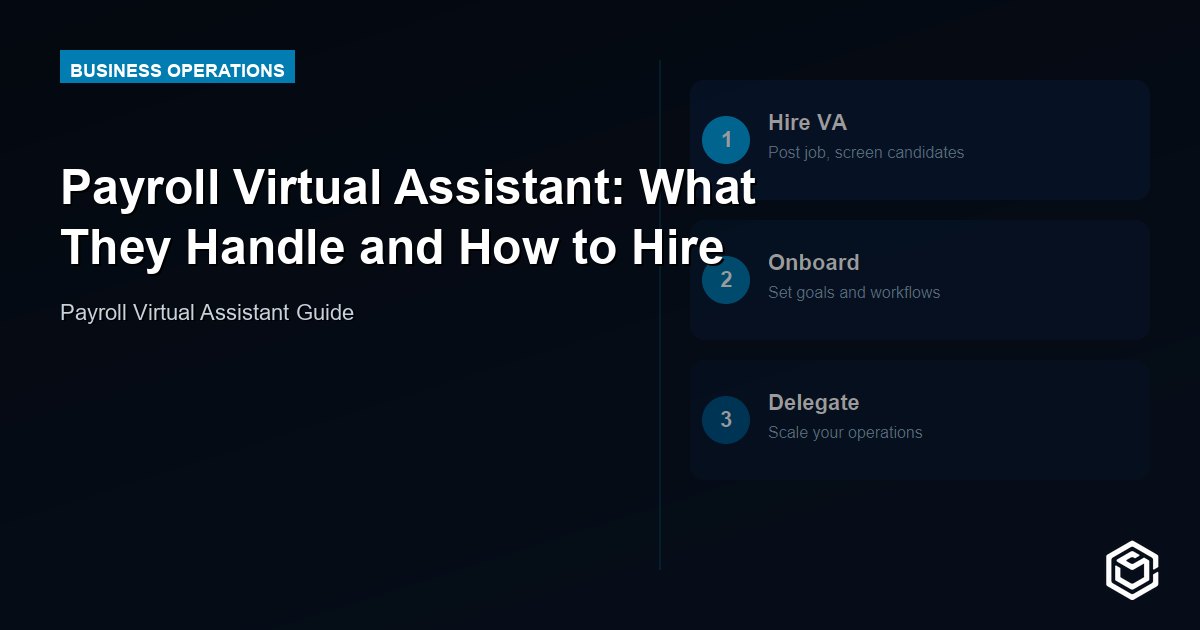 Payroll Virtual Assistant: What They Handle and How to Hire