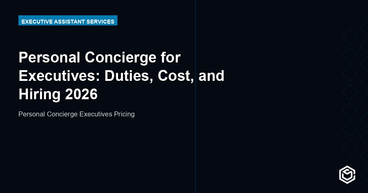 Personal Concierge for Executives: Duties, Cost, and Hiring 2026