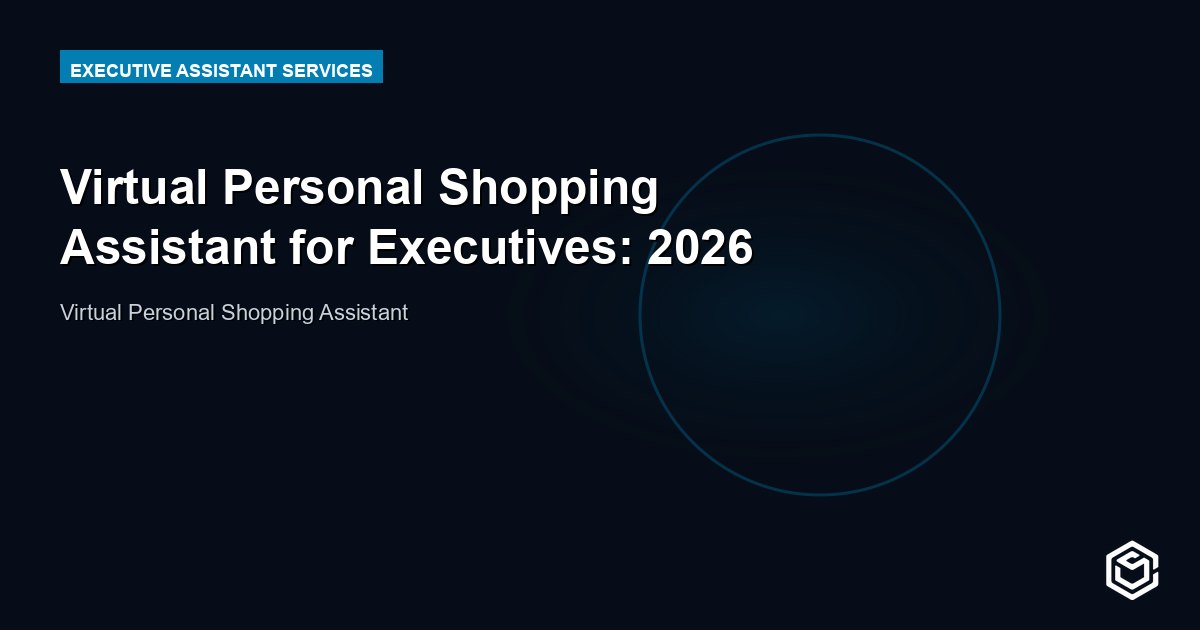 Virtual Personal Shopping Assistant for Executives: 2026