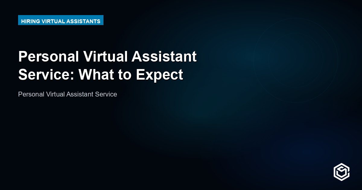Personal Virtual Assistant Service: What to Expect