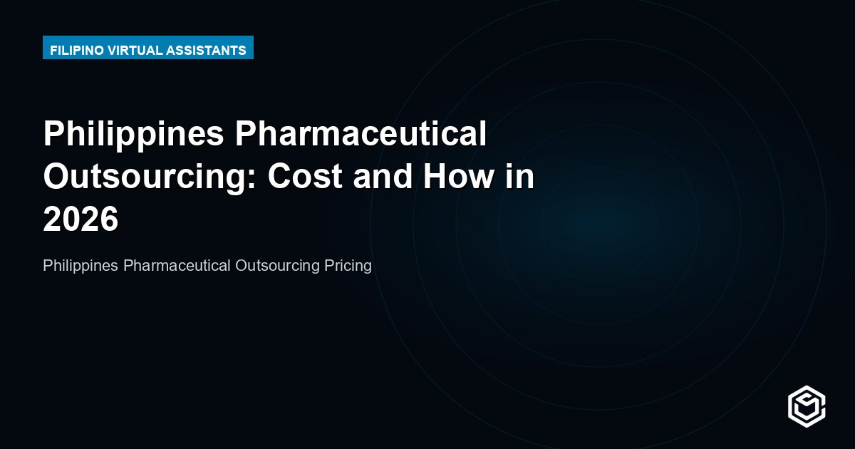 Philippines Pharmaceutical Outsourcing: Cost and How in 2026