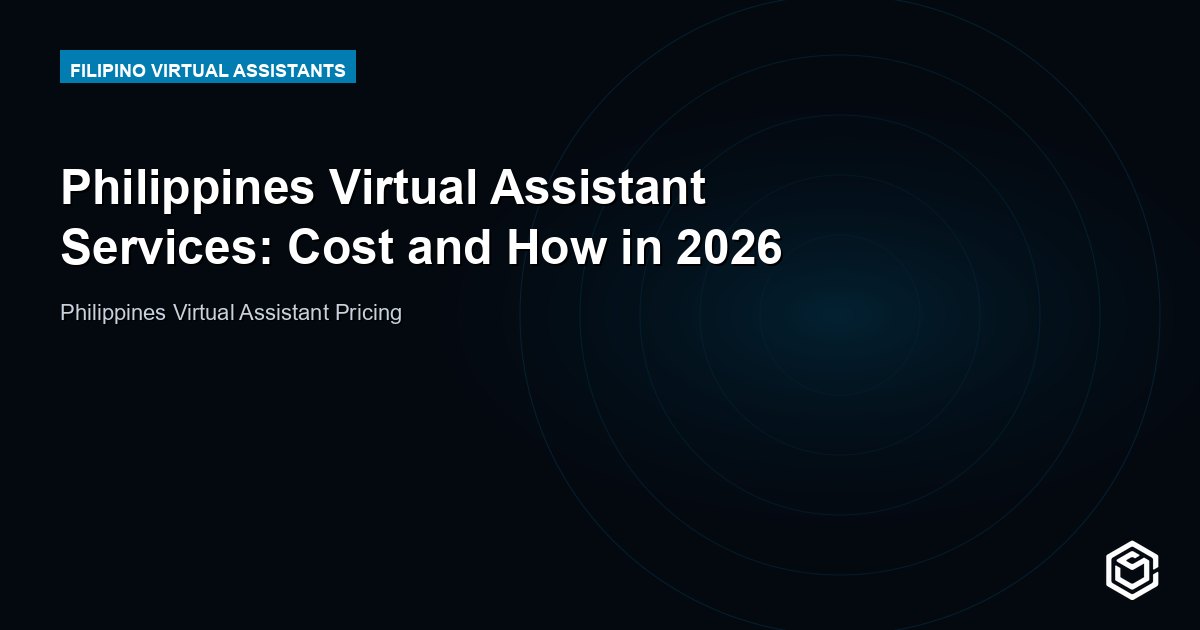 Philippines Virtual Assistant Services: Cost and How in 2026
