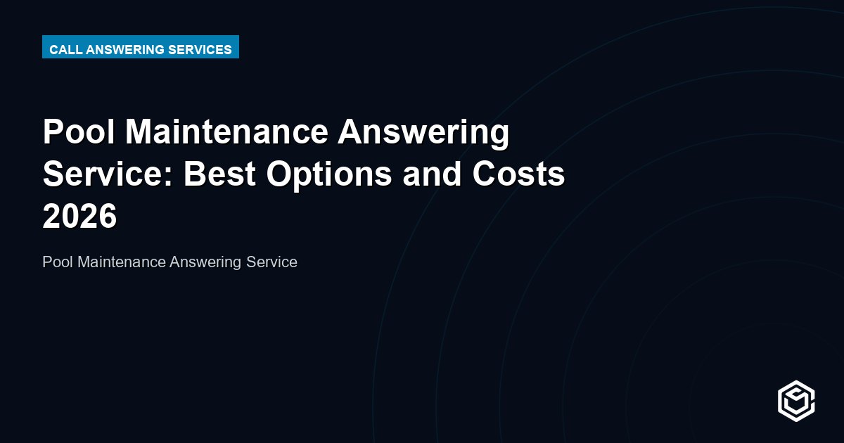 Pool Maintenance Answering Service: Best Options and Costs 2026