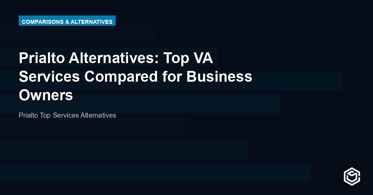 Prialto Alternatives: Top VA Services Compared for Business Owners